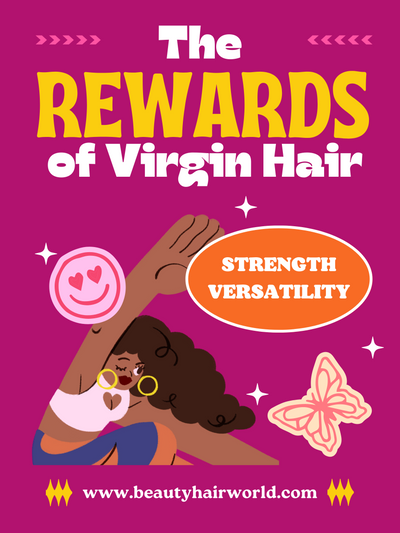 The Rewards of Investing in Virgin Hair