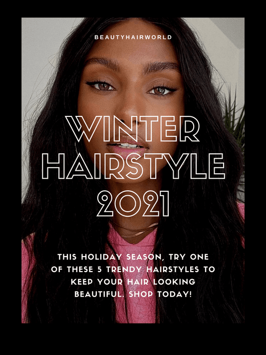 5 Wonderful Winter Hairstyle for Black Women 2021 l Beautyhairworld - BeautyHairWorld