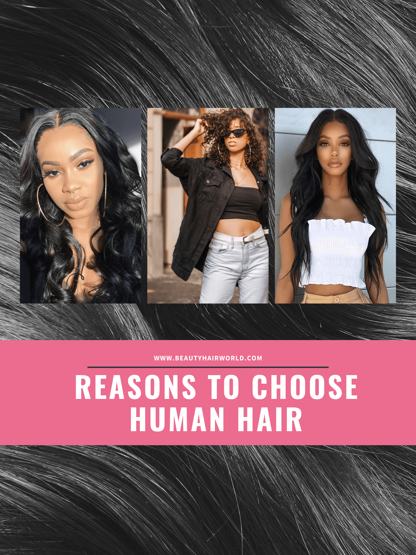 5 Reasons why you should choose human hair | beautyhairworld - BeautyHairWorld